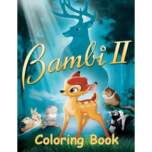 Bambi 2 Coloring Book: Coloring Book for Kids and Adults with Fun, Easy, and Relaxing Coloring Pages - Paperback