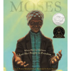 Moses: When Harriet Tubman Led Her People to Freedom (Caldecott Honor Book) - Hardcover