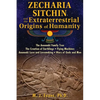 Zecharia Sitchin and the Extraterrestrial Origins of Humanity - Paperback