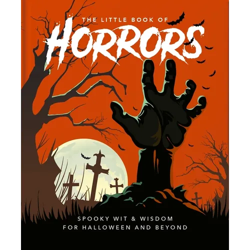 The Little Book of Horrors: A Celebration of the Spookiest Night of the Year - Hardcover