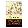 Hippias minor + Hippias maior: Dialoge über Moralvorstellungen, Lügen und Definition des "Schönen" - Paperback