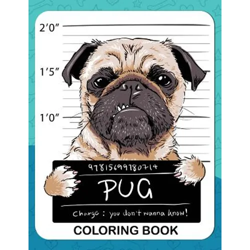 Pug Coloring Book: A Dog Fun and Beautiful Pages for Stress Relieving Unique Design - Paperback