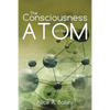 The Consciousness Of The Atom: (A Gnostic Audio Selection, includes free access to streaming audio book) - Paperback