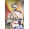 While Mercury Fish - Paperback