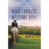 Noah Landers, Welcome Home - Paperback
