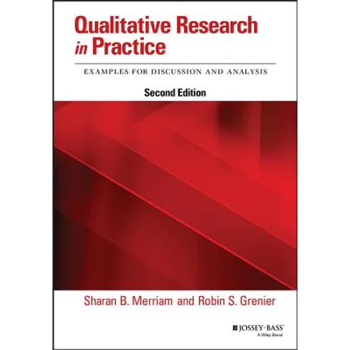 Qualitative Research in Practice: Examples for Discussion and Analysis - Paperback