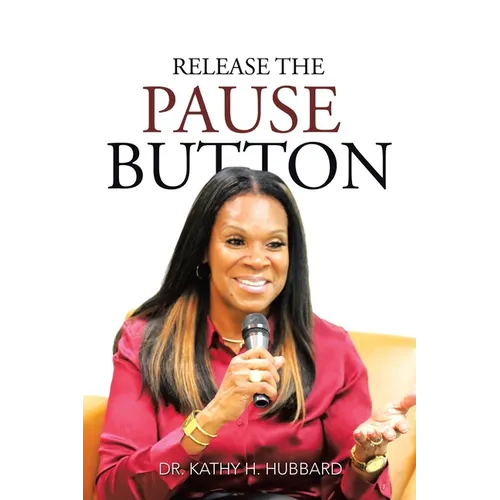 Release the Pause Button - Paperback