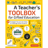 A Teacher's Toolbox for Gifted Education: 20 Strategies You Can Use Today to Challenge Gifted Students - Paperback