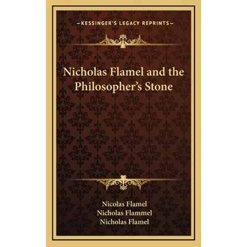 Nicholas Flamel and the Philosopher's Stone - Hardcover