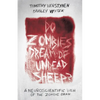 Do Zombies Dream of Undead Sheep?: A Neuroscientific View of the Zombie Brain - Paperback