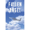Fallen Angel - Flying and other stories - Paperback