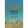 Do Not Detonate Without Presidential Approval: A Portfolio on the Subjects of Mid-Century Cinema, the Broadway Stage and the American West - Paperback