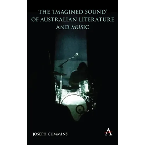 The 'Imagined Sound' of Australian Literature and Music - Paperback