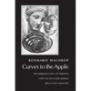 Curves to the Apple: The Reproduction of Profiles, Lawn of Excluded Middle, Reluctant Gravities - Paperback