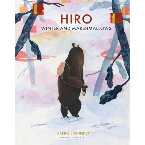 Hiro, Winter, and Marshmallows - Hardcover