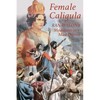 Female Caligula: Ranavalona, Madagascar's Mad Queen - Paperback