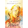 The Art of Hope: That We Might Find a Way - Paperback