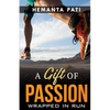 A Gift of Passion: Wrapped in Run - Paperback
