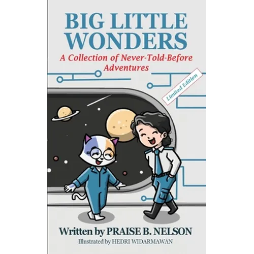 Big Little Wonders: A Collection of Never-Told-Before Adventures Fun Books for 6 - 8 Year Old Girls or Boys Cute Cat Bedtime Stories Devotional Morals - Paperback