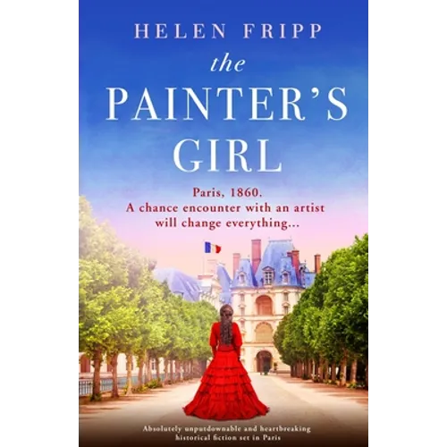 The Painter's Girl: Absolutely heartbreaking historical romance set in Paris - Paperback