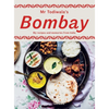MR Todiwala's Bombay: My Recipes and Memories from India - Hardcover