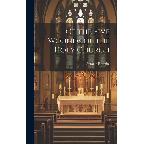 Of the Five Wounds of the Holy Church - Hardcover