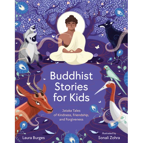 Buddhist Stories for Kids: Jataka Tales of Kindness, Friendship, and Forgiveness - Hardcover