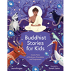 Buddhist Stories for Kids: Jataka Tales of Kindness, Friendship, and Forgiveness - Hardcover