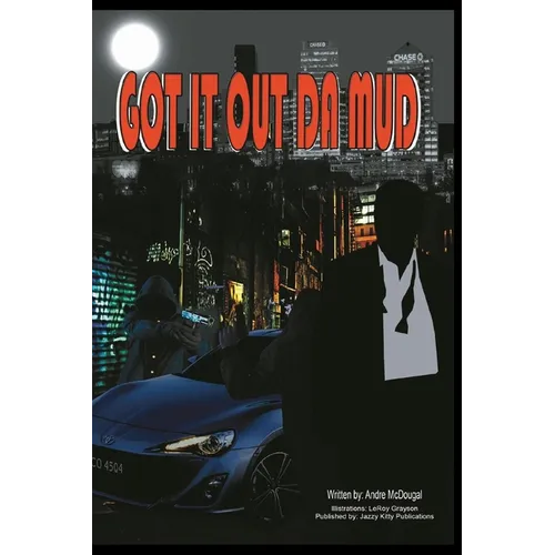 Got It Out Da Mud - Paperback