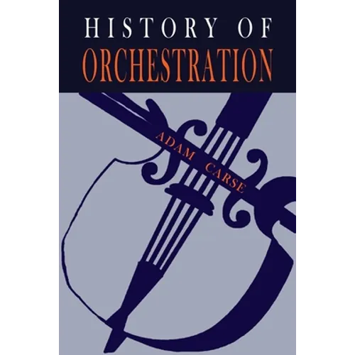 The History of Orchestration - Paperback