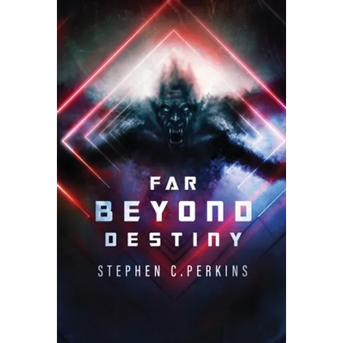 Far Beyond Destiny: Supernatural science fiction suspense thriller - Paperback