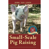Small-Scale Pig Raising - Hardcover
