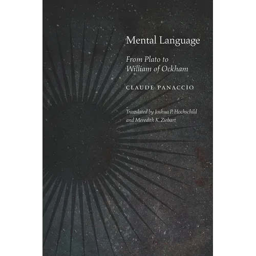 Mental Language: From Plato to William of Ockham - Hardcover