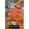 Old Wise Tales: The Sporting Life - Paperback