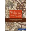 Welcome to the Feast: The Story of the Eucharist in Scripture - Paperback