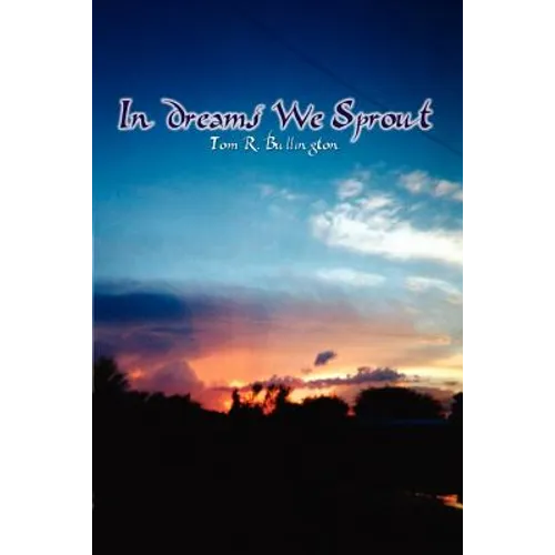 In Dreams We Sprout - Paperback