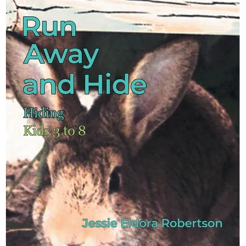Run Away and Hide: Hiding - Hardcover