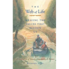 Web of Life: Weaving the Values That Sustain Us (Essays from the Author of Last Child in the Woods and Our Wild Calling) - Paperback