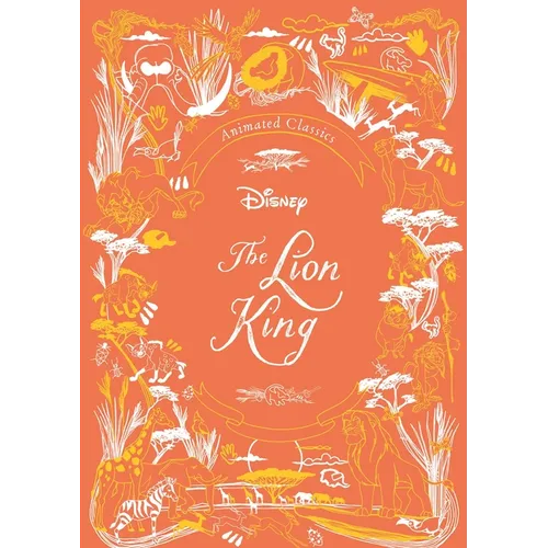 Disney Animated Classics: The Lion King - Hardcover