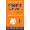 Profit Works: Unravel the Complexity of Incentive Plans to Increase Employee Productivity, Cultivate an Engaged Workforce, and Maximize Your Company's - Hardcover