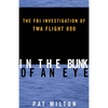 In the Blink of an Eye: The FBI Investigation of TWA Flight 800 - Paperback
