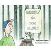 Absolutely No Dogs Allowed - Paperback