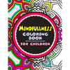 Mindfulness Coloring Book for Children: The best collection of Mandala Coloring book - Paperback