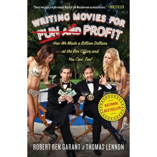 Writing Movies for Fun and Profit: How We Made a Billion Dollars at the Box Office and You Can, Too! - Paperback