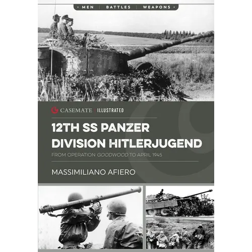 12th SS Panzer Division Hitlerjugend: Volume 2 - From Operation Goodwood to April 1945 - Paperback