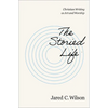 The Storied Life: Christian Writing as Art and Worship - Paperback