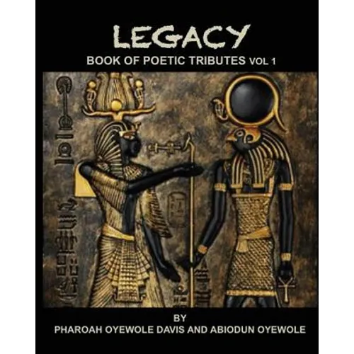 Legacy: A Book of Tributes - Paperback