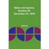 Notes and Queries, Number 09, December 29, 1849 - Paperback