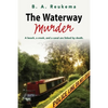 The Waterway Murder - Paperback
