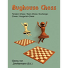 Bughouse Chess: Tandem - Chess / Team - Chess / Exchange - Chess / Hungarian - Chess - Paperback
